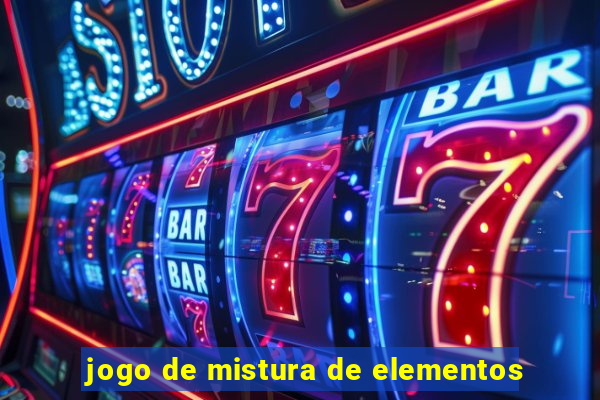 jogo de mistura de elementos